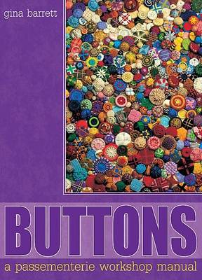 Buttons : A Passementerie Workshop Manual (Paperback)