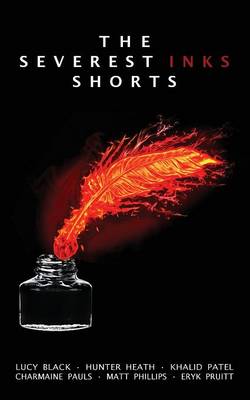 The Severest Inks Shorts (Paperback)