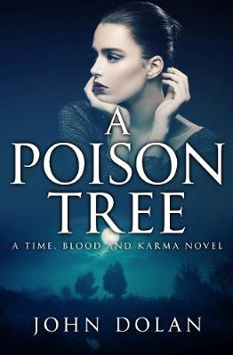 A Poison Tree - Time, Blood and Karma 3 (Paperback)
