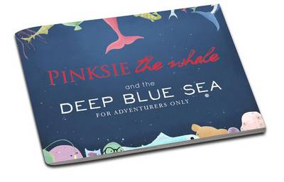 Pinksie the Whale: 2: And the Deep Blue Sea (Paperback)