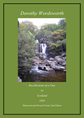 Recollections of a Tour Made in Scotland 1803: Illustrated and Revised Pocket (Paperback)