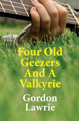 Four Old Geezers and a Valkyrie (Paperback)