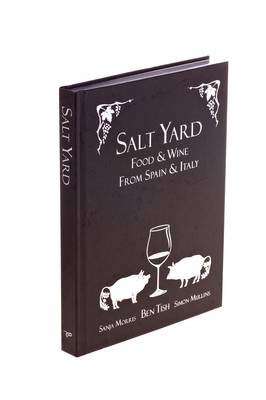 Salt Yard: Food & Wine from Spain & Italy (Hardback)