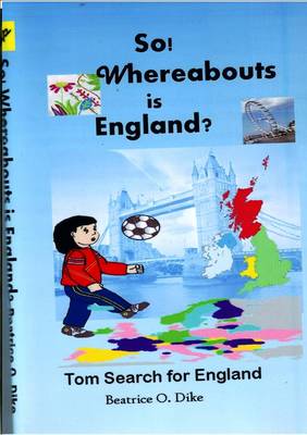 So! Whereabouts is England? (Paperback)