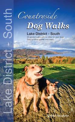 Countryside Dog Walks - Lake District South: 20 Graded Walks with No Stiles for Your Dogs (Paperback)
