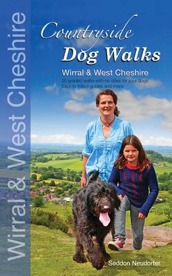 Countryside dog walks Wirral West Cheshire: 20 Graded walks with no  stiles for your dogs (Paperback)