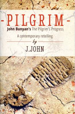 Pilgrim: John Bunyan's the Pilgrim's Progress a Contemporary Retelling (Paperback)