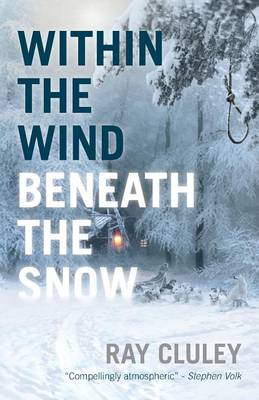 Within the Wind, Beneath the Snow