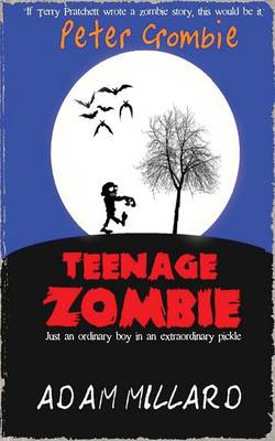 Peter Crombie, Teenage Zombie (Paperback)