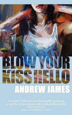 Blow Your Kiss Hello (Paperback)