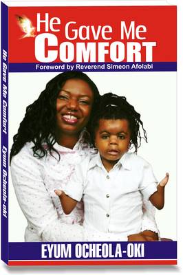 He Gave Me Comfort (Paperback)