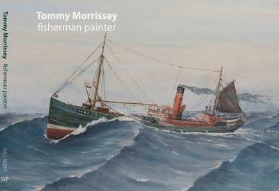 Tommy Morrissey: Fisherman Painter (Paperback)