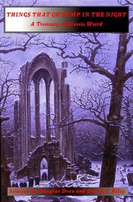 Things That Go Bump in the Night: A Treasury of Classic Weird (Paperback)