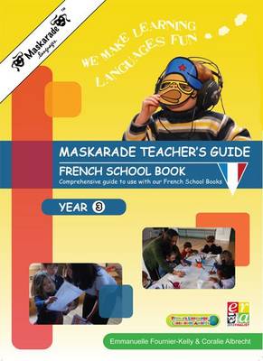 Le Petit Quinquin Teacher's Guide for French Book Year 3: Key Stage 2 - Maskarade Language Primary School Collection (Spiral bound)