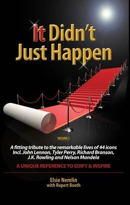 It Didn't Just Happen: Volume 1 (Hardback)