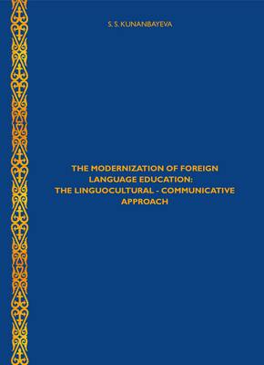 The Modernization of Foreign Language Education: The Linguocultural - Communicative Approach (Paperback)