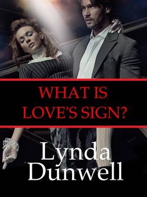What is Love's Sign? - Josh Walker Investigates 1 (Paperback)