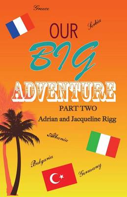 Our Big Adventure: Part 2 - Our Big Adventure 2 (Paperback)