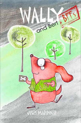 Wally and Bert BFFs (Paperback)