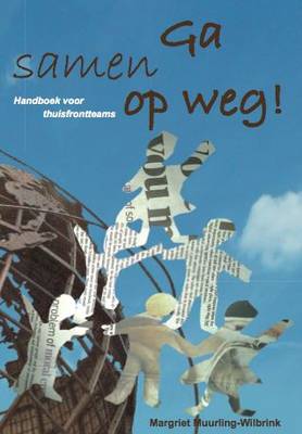 Handboek voor Thuisfrontteams: Praktische Inzichten, Tips en Adviezen voor Het Opzetten en Functioneren van Thuisfrontteams (Paperback)