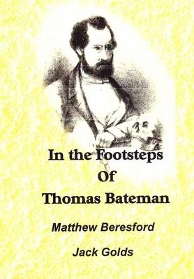 In the Footsteps of Thomas Bateman (Paperback)