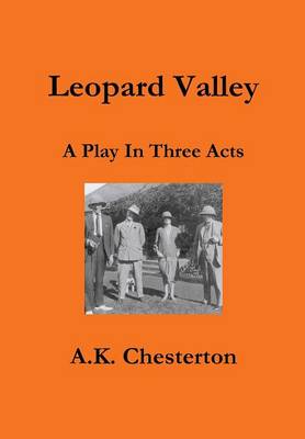 Leopard Valley: A Play in Three Acts (Hardback)