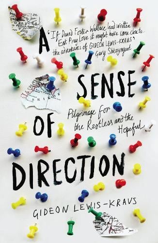 A Sense of Direction: Pilgrimage for the Restless and the Hopeful (Paperback)