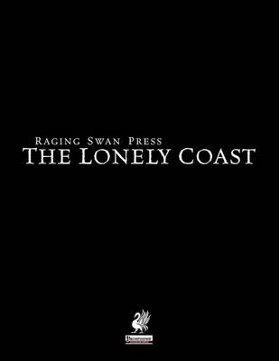 Raging Swan's the Lonely Coast (Paperback)