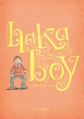 Haka Boy - a rugby league story (Paperback)