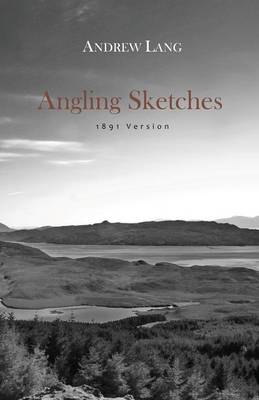 Angling Sketches (Paperback)