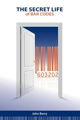 The Secret Life of Bar Codes (Paperback)