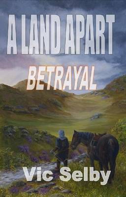 A Land Apart: Part 1: Betrayal (Paperback)