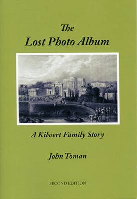 The Lost Photo Album: A Kilvert Family Story (Paperback)