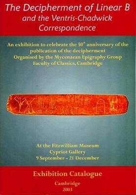 The Decipherment of Linear B and the Ventris-Chadwick Correspondence (Paperback)