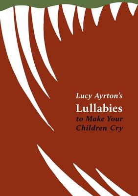 Lullabies to Make Your Children Cry