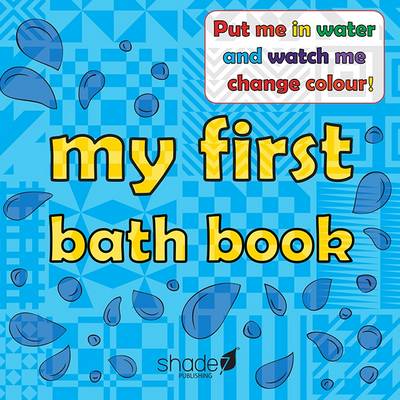 My First Bath Book: Baby Bath Book (Hardback)