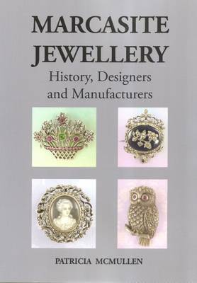 Marcasite Jewellery History, Designers and Manufacturers (Paperback)
