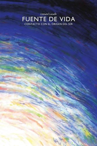 Fuente de Vida - Contacto Con El Origen del Ser (Paperback)