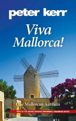 Viva Mallorca!: One Mallorcan Autumn - Snowball Oranges 3 (Paperback)