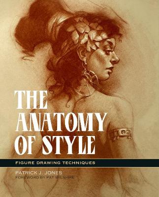 The Anatomy Of Style: Figure Drawing Methods (Paperback)