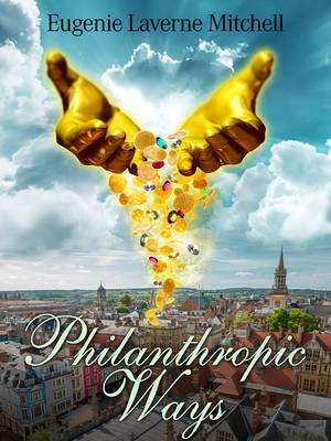 Philanthropic Ways (Paperback)