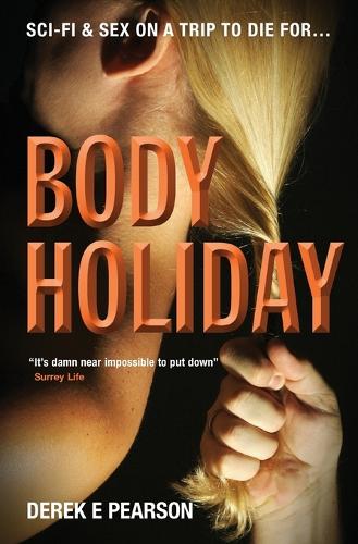Body Holiday: 1 - The Adventures of Milla Carter 1 (Paperback)