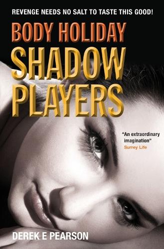 Body Holiday - Shadow Players - The Adventures of Milla Carter 2 (Paperback)