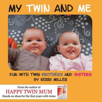 My Twin and Me: Fun with Twin Brothers and Sisters (Paperback)