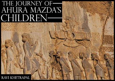 The Journey of Ahura Mazda's Children (Paperback)