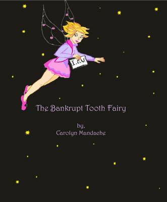 The Bankrupt Tooth Fairy (Paperback)