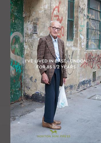 I've Lived In East London For 86 1/2 Years (Hardback)