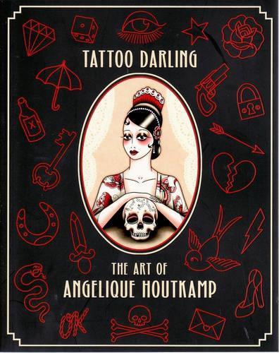 Tattoo Darling by Angelique Houtkamp | Waterstones