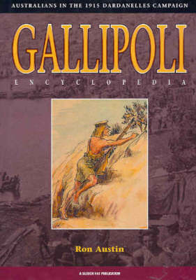 Gallipoli: Australians in the 1915 Dardanelles Campaign (Hardback)