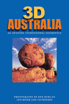 3D Australia: An Awesome 3-Dimensional Experience (Hardback)